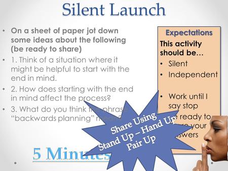 Silent Launch Expectations This activity should be… Silent Independent Work until I say stop Be ready to share your answersExpectations This activity should.