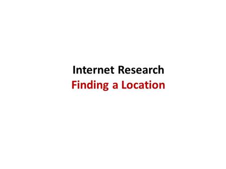 Internet Research Finding a Location. Task For this task you are taking a trip to Warwick Castle, and need to plan your trip. You have a total budget.