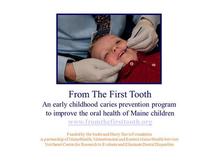 From The First Tooth An early childhood caries prevention program