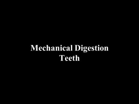 Mechanical Digestion Teeth. Tiger The small incisors are not used for cutting grass. The large canine teeth are used to kill large prey. This animal.