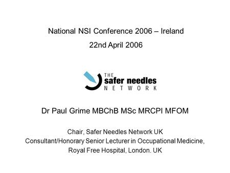 National NSI Conference 2006 – Ireland 22nd April 2006
