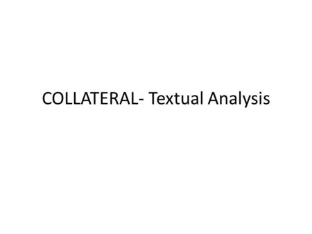 COLLATERAL- Textual Analysis. Describe the Location(s) /setting A busy airport or some sort of public transport station and a loud taxi rank How is it.
