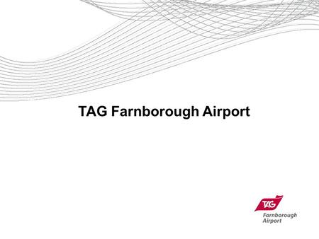 TAG Farnborough Airport. TAG Farnborough Airport Today.