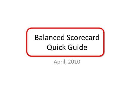 Balanced Scorecard Quick Guide