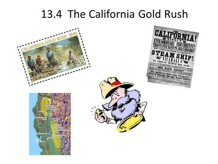 13.4 The California Gold Rush