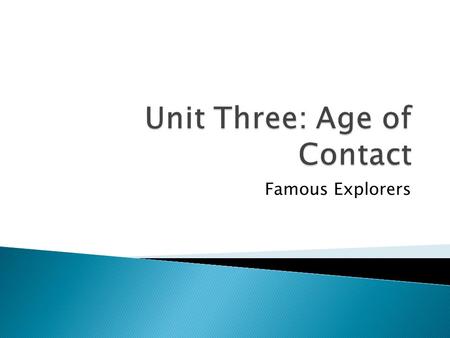 Unit Three: Age of Contact