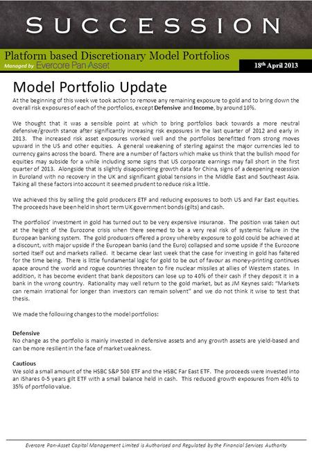 Model Portfolio Update Evercore Pan-Asset Capital Management Limited is Authorised and Regulated by the Financial Services Authority Managed by Platform.