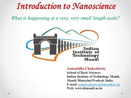 Aniruddha Chakraborty School of Basic Sciences
