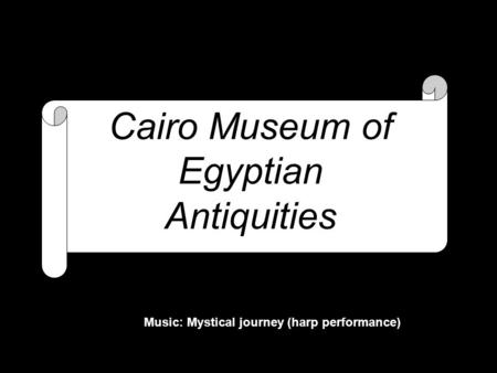 Cairo Museum of Egyptian Antiquities