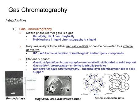 Gas Chromatography Introduction 1.) Gas Chromatography