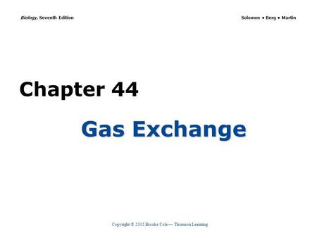 Chapter 44 Gas Exchange.