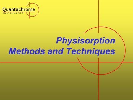 Physisorption Methods and Techniques