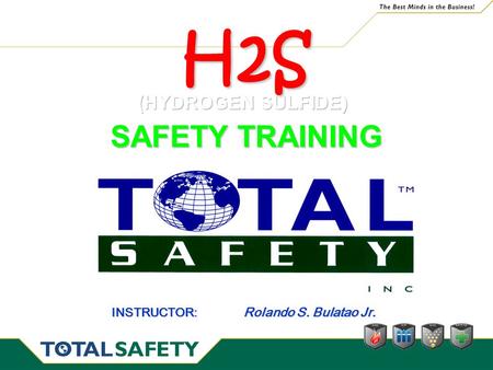 H2S SAFETY TRAINING (HYDROGEN SULFIDE)