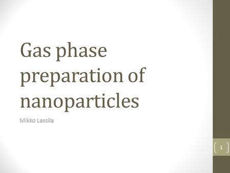 Gas phase preparation of nanoparticles
