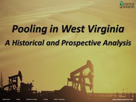 Pooling in West Virginia A Historical and Prospective Analysis