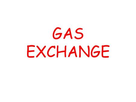 GAS EXCHANGE. Gaseous exchange refers to the exchange of gases, namely Oxygen and Carbon Dioxide and relies on a process called diffusion. Diffusion is.