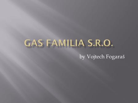 By Vojtech Fogaraš. its one of the most beautiful regions of Slovakia there is a long tradition of alcohol production dated from the beginning of 13.