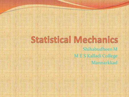 Statistical Mechanics