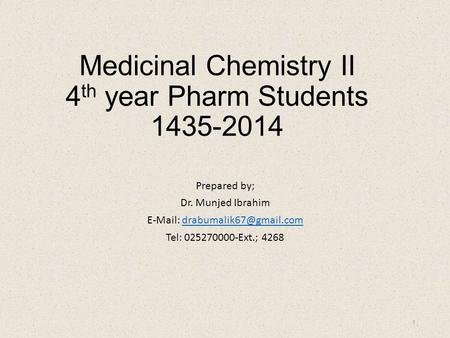 Medicinal Chemistry II 4th year Pharm Students