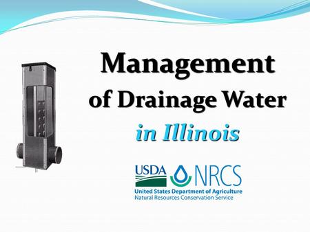 Management of Drainage Water in Illinois