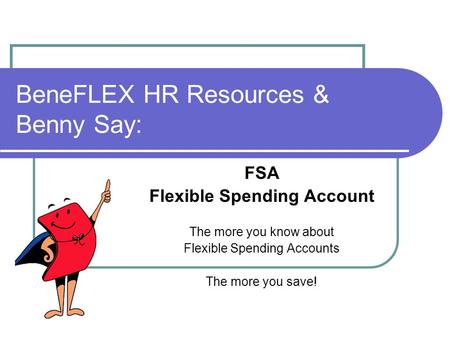 BeneFLEX HR Resources & Benny Say: