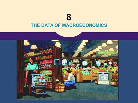 THE DATA OF MACROECONOMICS