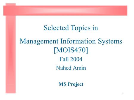 Management Information Systems [MOIS470]
