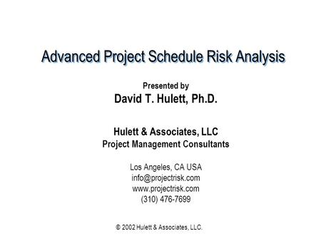 Advanced Project Schedule Risk Analysis