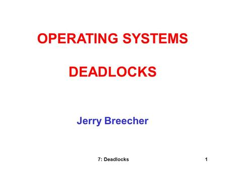 OPERATING SYSTEMS DEADLOCKS