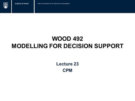 WOOD 492 MODELLING FOR DECISION SUPPORT