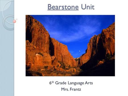 6th Grade Language Arts Mrs. Frantz