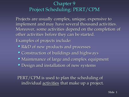 Chapter 9 Project Scheduling: PERT/CPM