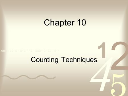 Chapter 10 Counting Techniques.
