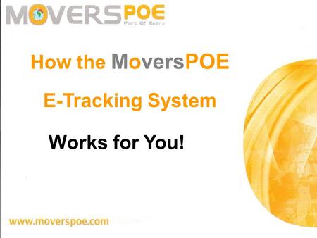 How the MoversPOE E-Tracking System Works for You! Introduction.