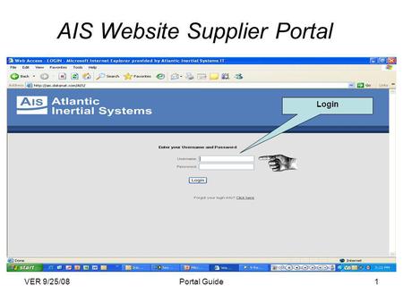 VER 9/25/08Portal Guide1 AIS Website Supplier Portal Login.