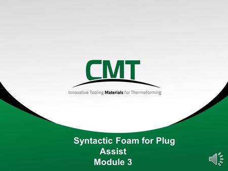 Syntactic Foam for Plug Assist