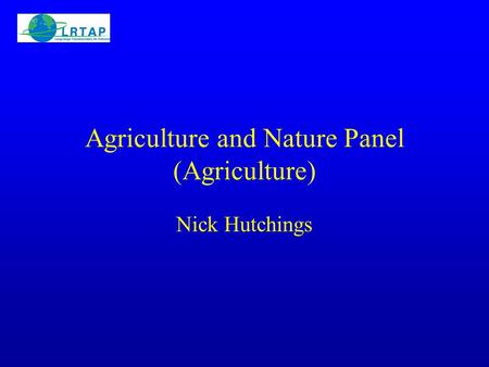 Agriculture and Nature Panel (Agriculture) Nick Hutchings.