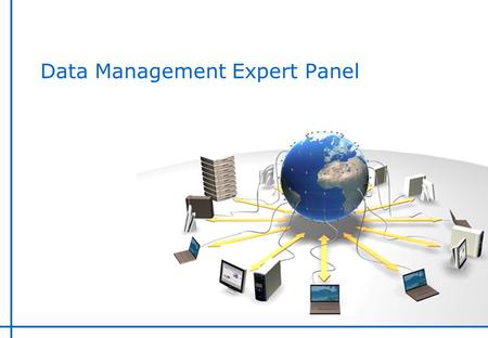 Data Management Expert Panel. RLS Globus-EDG Replica Location Service u Joint Design in the form of the Giggle architecture u Reference Implementation.
