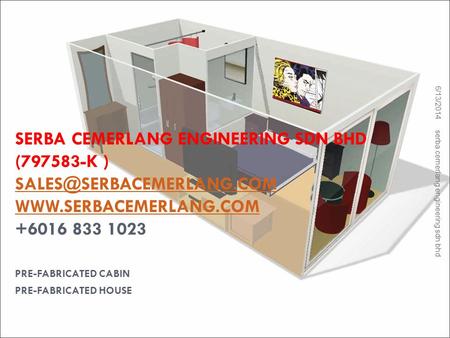 PRE-FABRICATED CABIN PRE-FABRICATED HOUSE