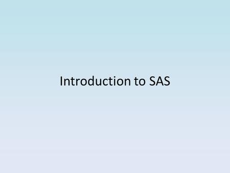 Introduction to SAS. What is a data set? A data set (or dataset) is a collection of data, usually presented in tabular form. Each column represents a.