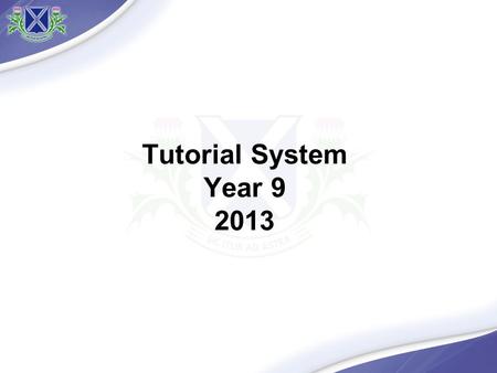 Tutorial System Year 9 2013. HOY Tutors Phase Leader year 9 & 10 Head of Year 9: Luciana Savanti Assistance HOY: Jonatan Olmos E mail: