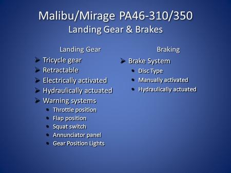 Malibu/Mirage PA46-310/350 Landing Gear & Brakes