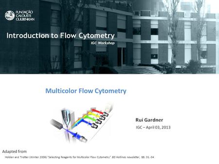 Flow Cytometry What is Flow Cytometry? Introduction to Flow Cytometry