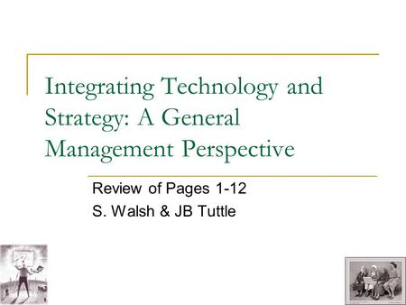 Integrating technology and strategy a general management perspective