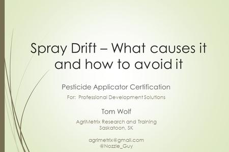 Spray Drift – What causes it and how to avoid it