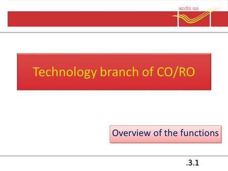 .3.1 Technology branch of CO/RO Overview of the functions.
