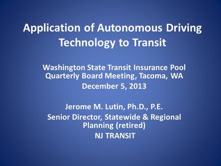 Application of Autonomous Driving Technology to Transit