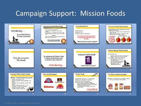 Campaign Support: Mission Foods Cynthia Giles: Presentation Portfolio.