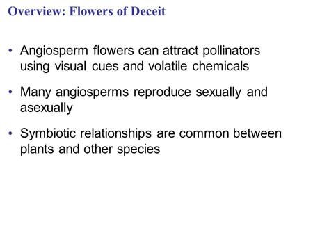 Overview: Flowers of Deceit