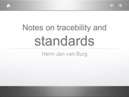 Notes on tracebility and standards
